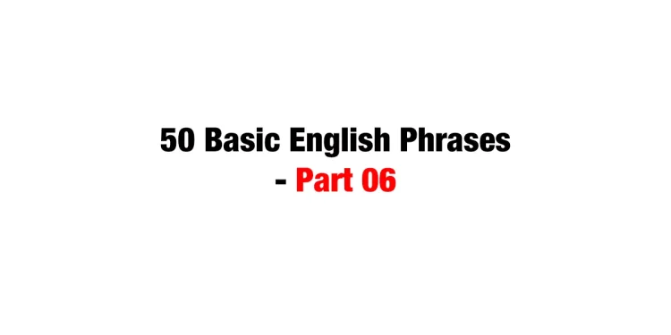 50 Basic English Phrases