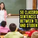 50 Classroom sentences between teacher and student